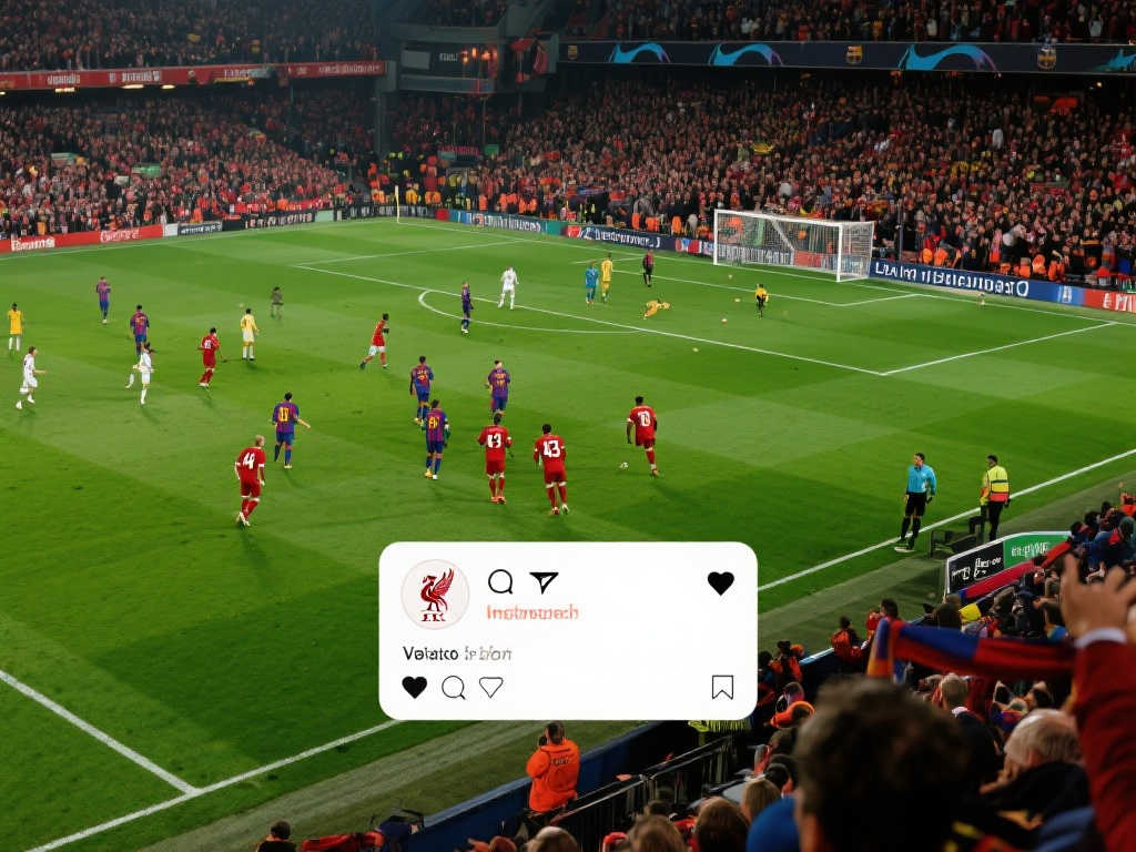 欧冠半决赛史上最佳？投票：利物浦4-3逆转巴萨